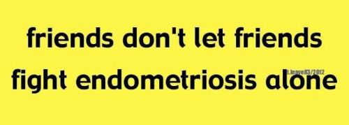 Endometriosis and friendships