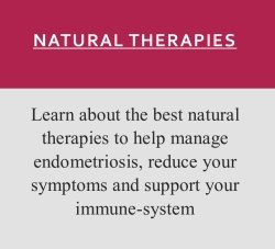 Natural therapies for endometriosis